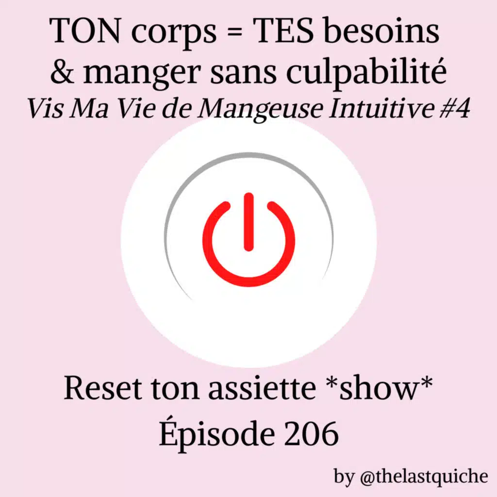 TON corps = TES besoins & manger sans culpabilité - Vis Ma Vie de Mangeuse Intuitive #4