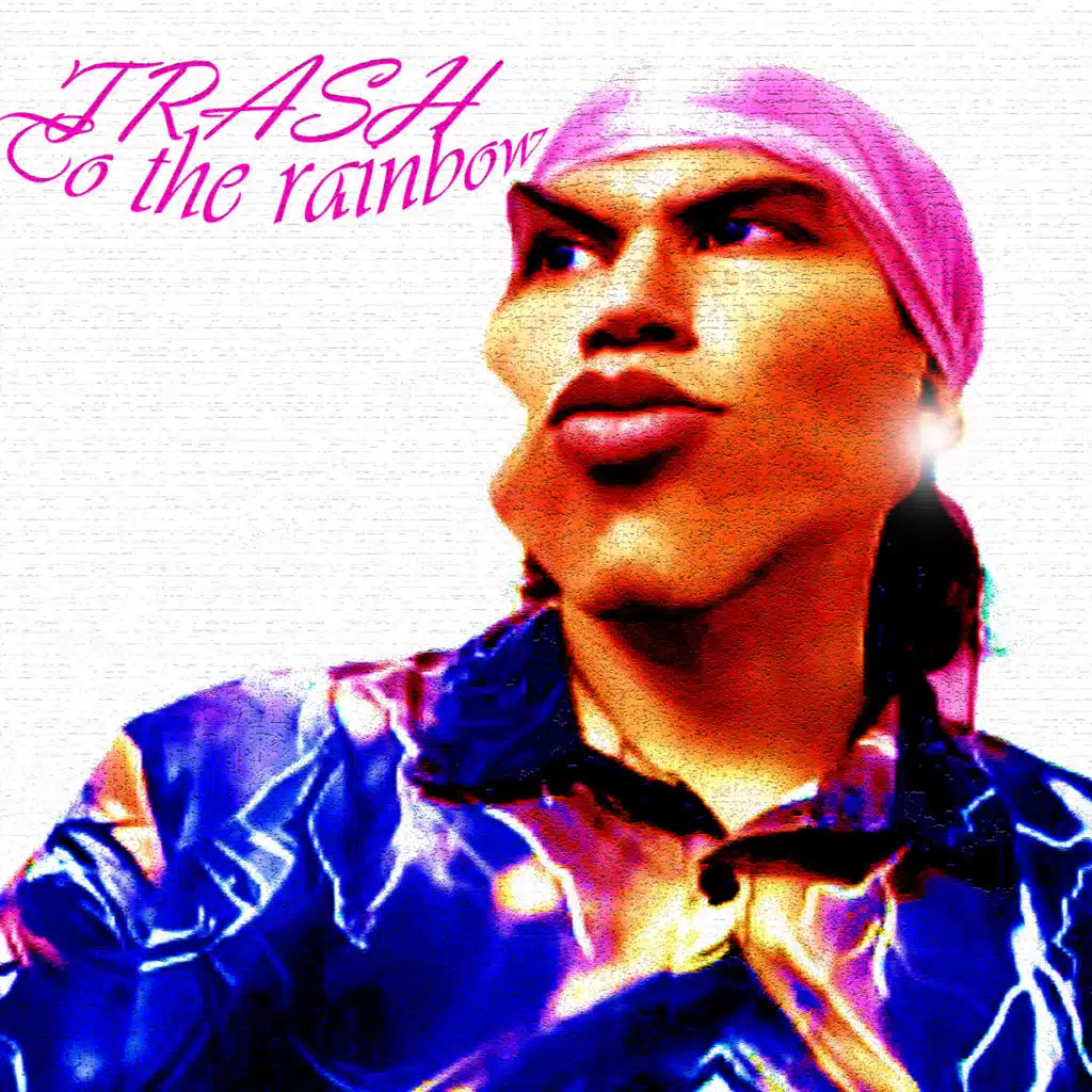 Trash to the Rainbow