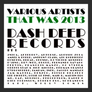 That Was 2013 Dash Deep Records, Pt. 1