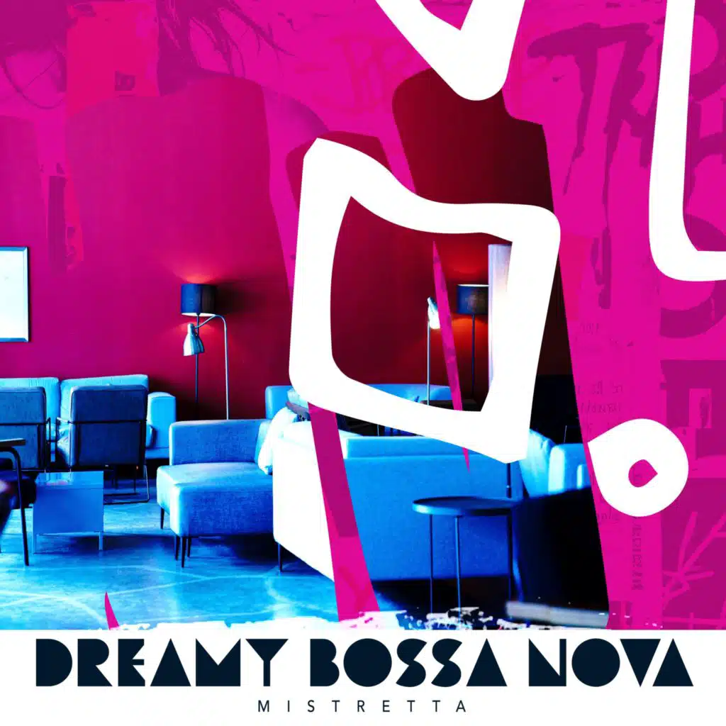 Dreamy Bossa Nova