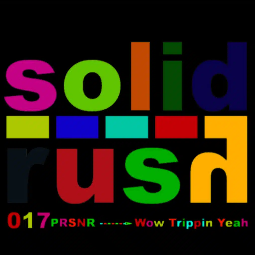 Wow Trippin Yeah (Longer Mix)