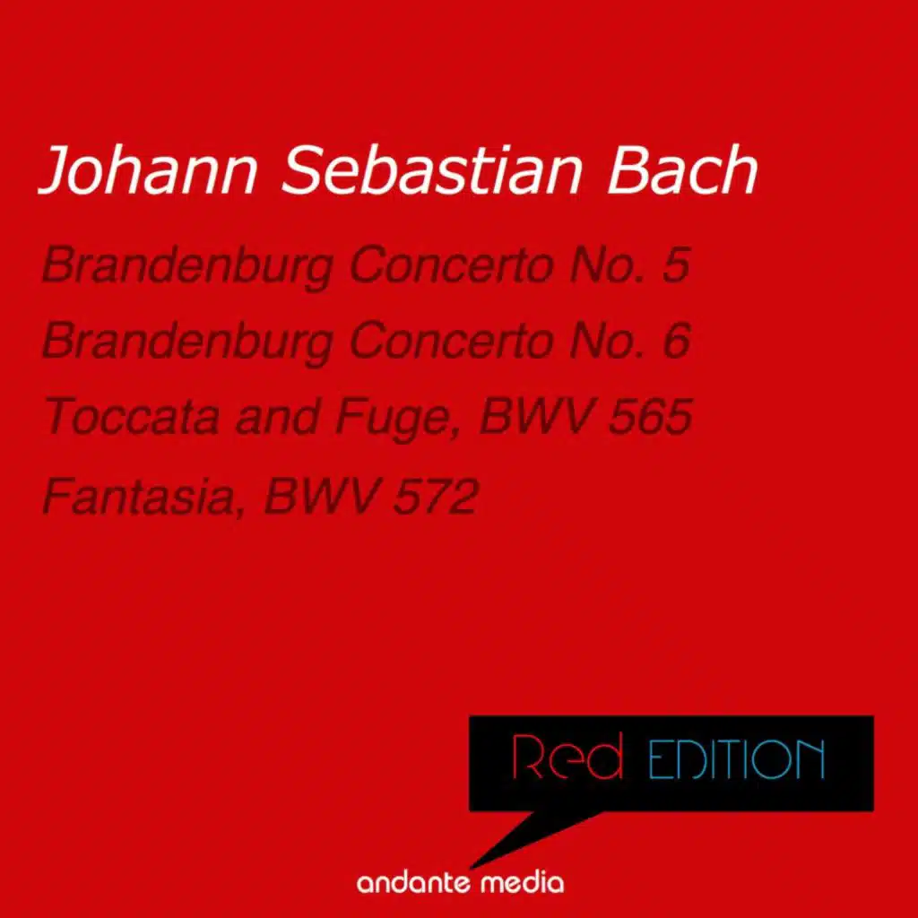 Red Edition - Bach: Brandenburg Concerti Nos. 5, 6 & Fantasia, BWV 572