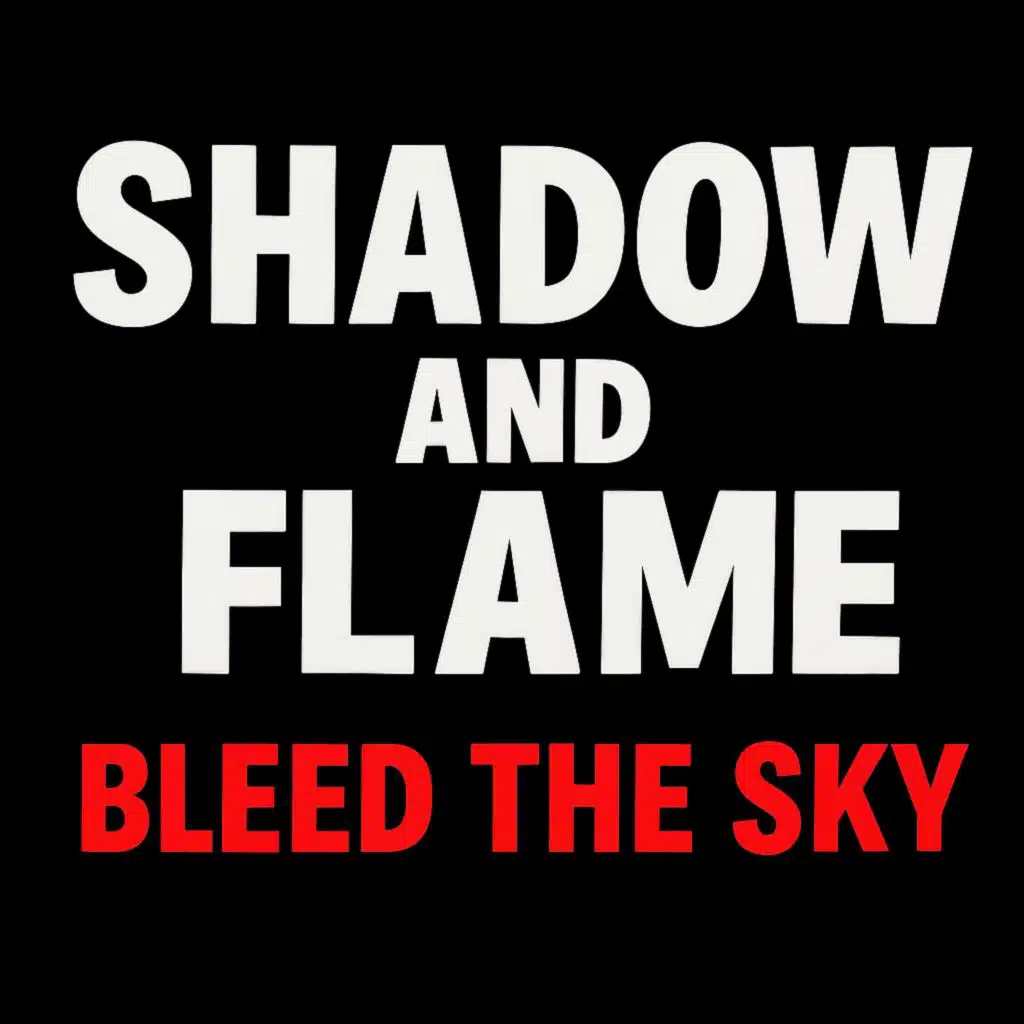 Shadow & Flame