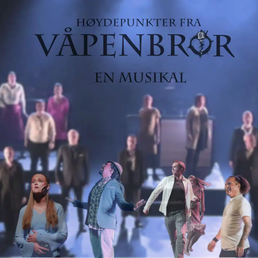Høydepunkter fra Våpenbror - en musikal