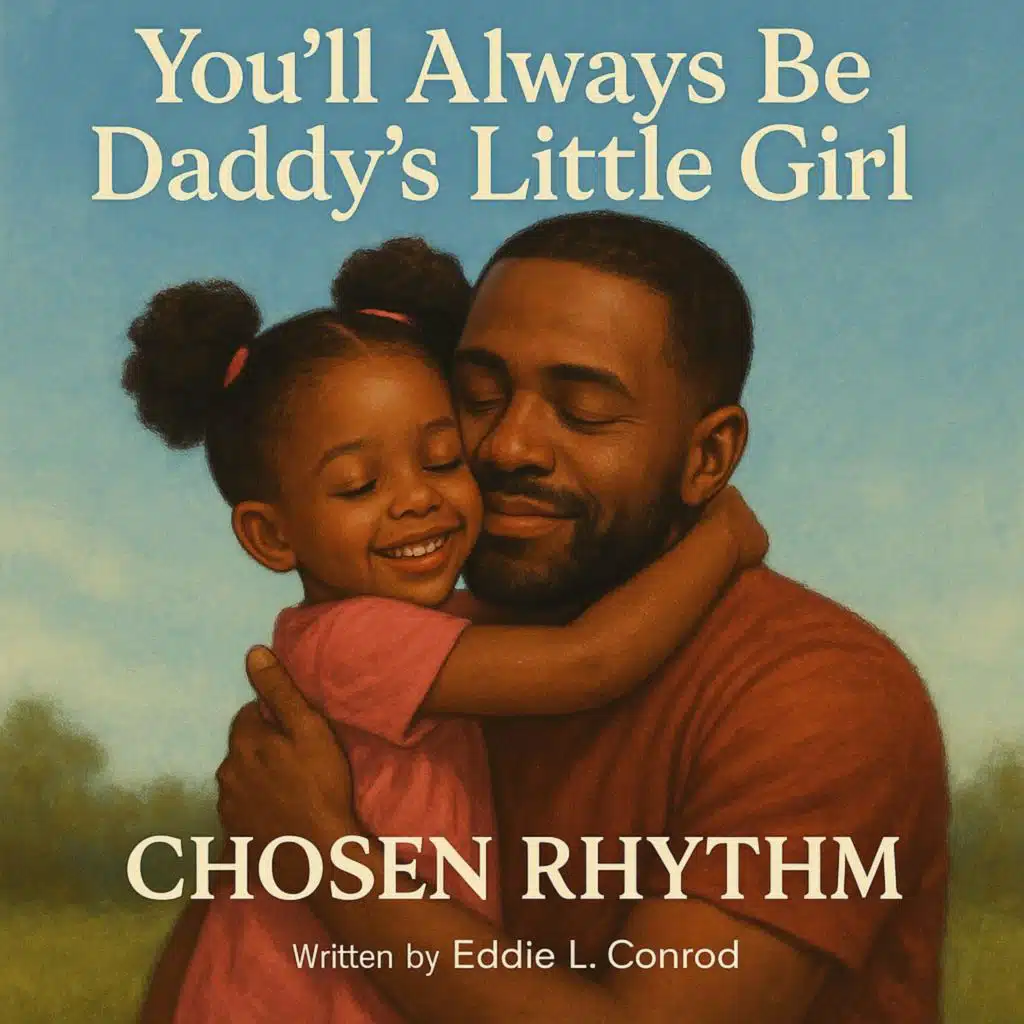 You'll Always Be Daddy's Little Girl