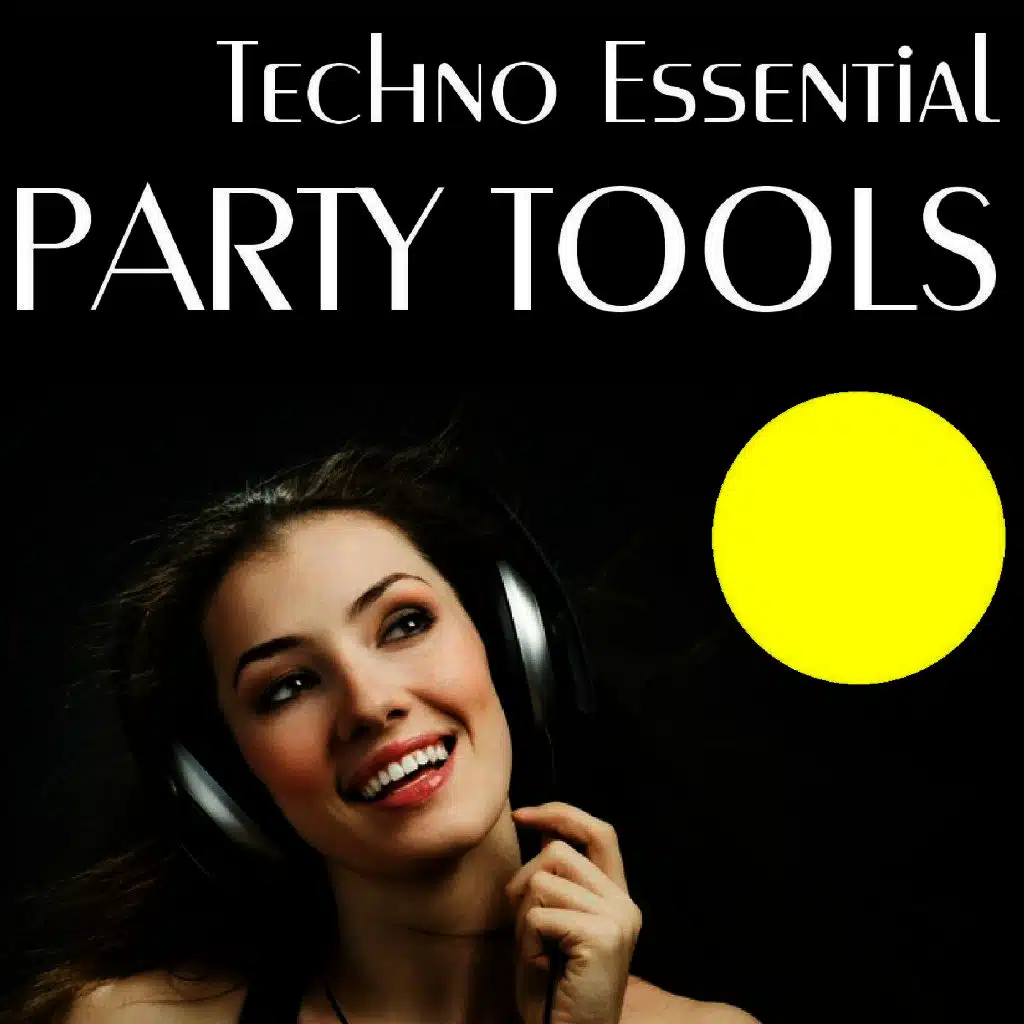 Techno Essential Party Tools