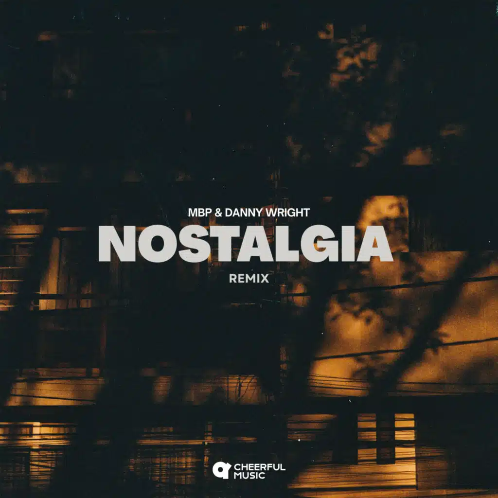 Nostalgia (MBP Remix)