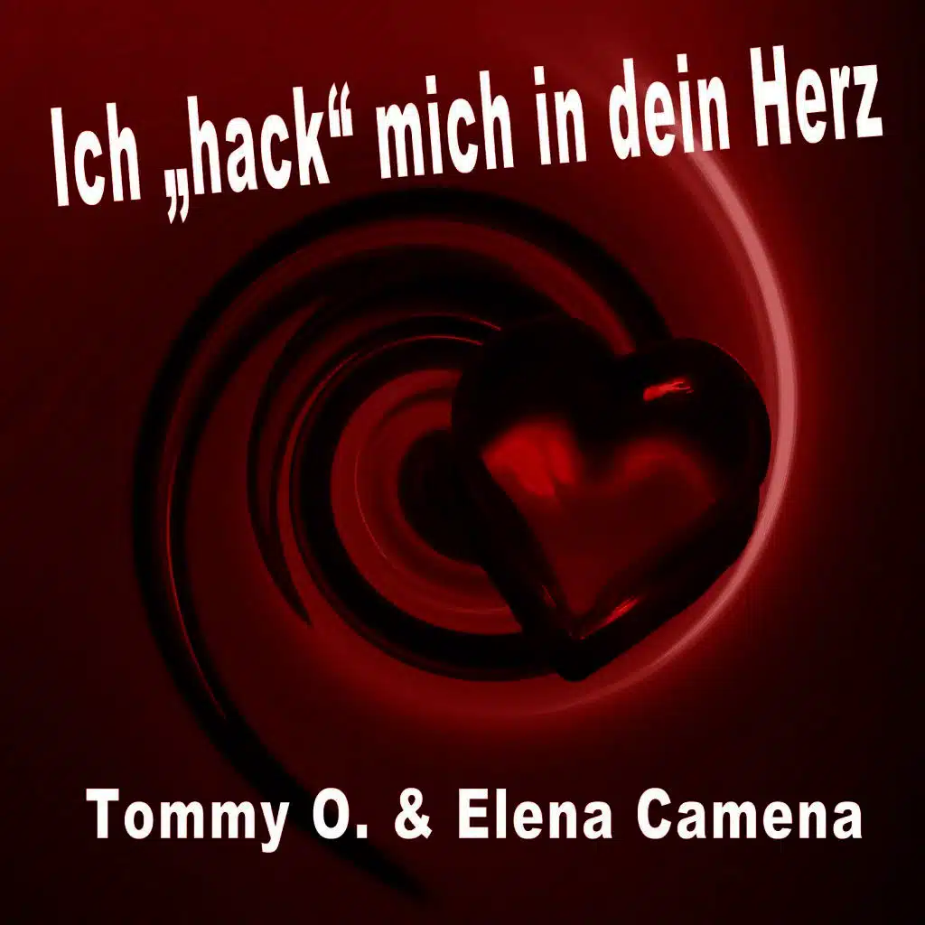 Ich "Hack" mich in dein Herz