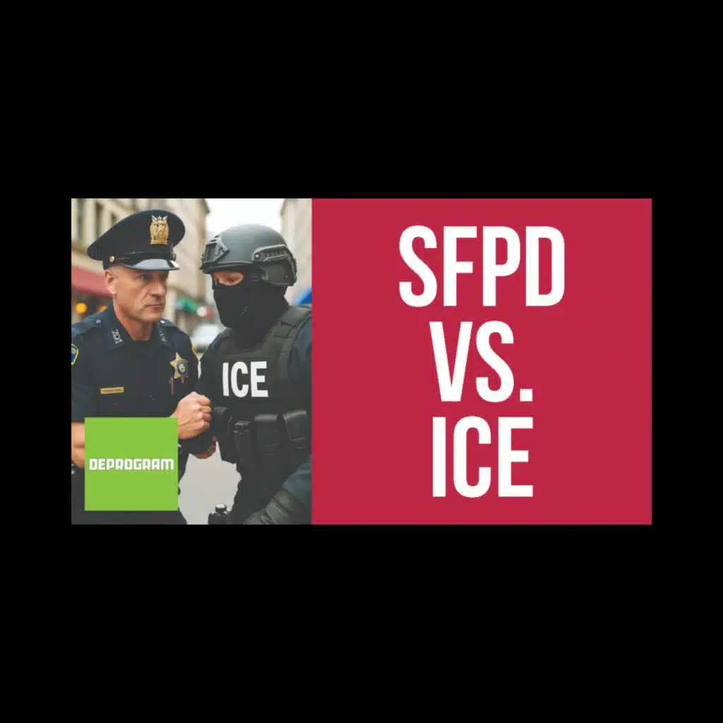 Deprogram with Ted Rall and John Kiriakou: “SFPD vs. ICE”