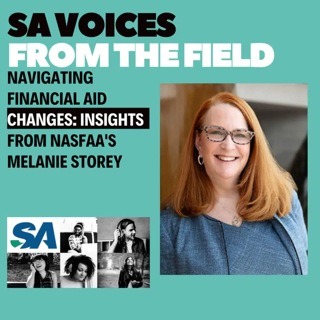 Navigating Financial Aid Changes: Insights from NASFAA's Melanie Storey