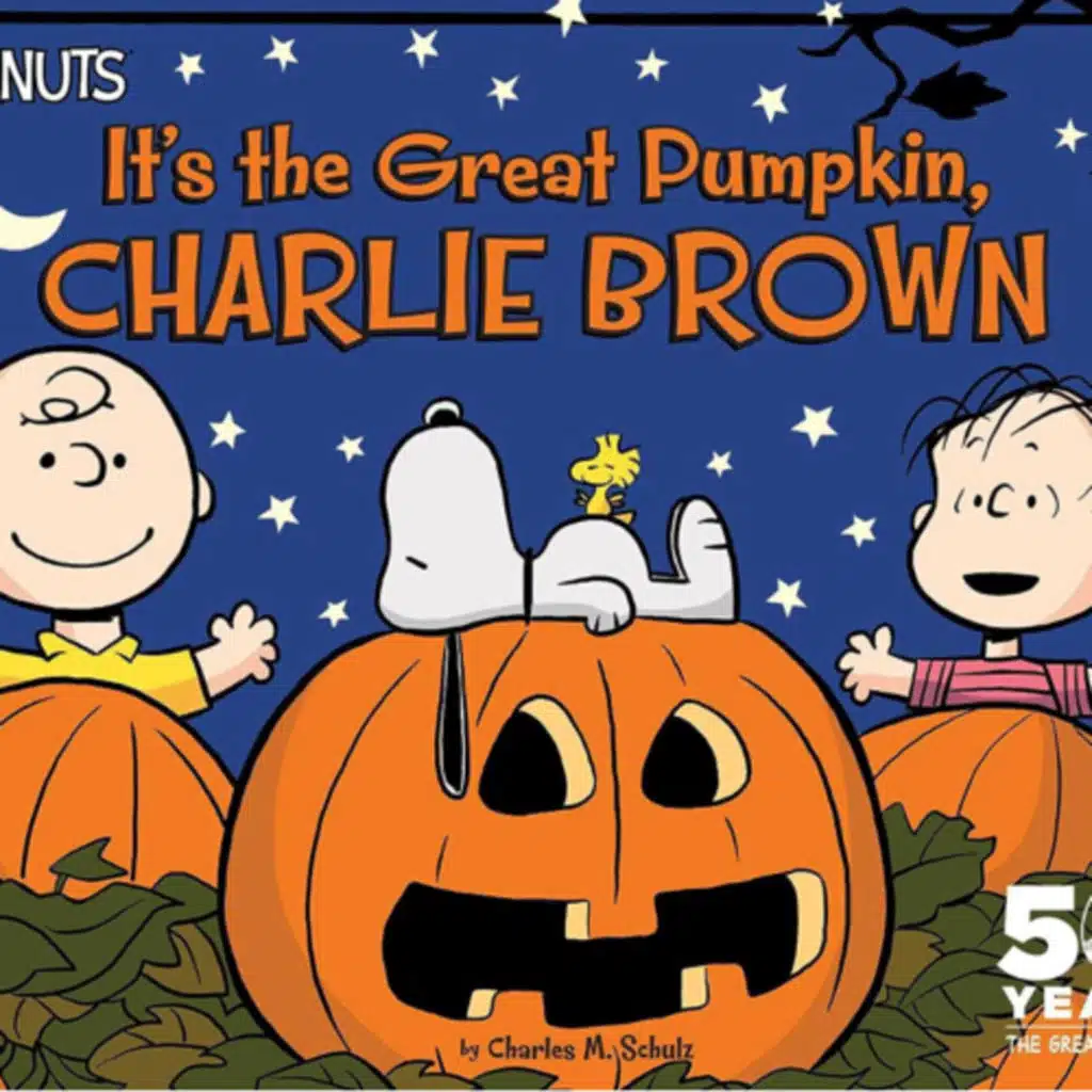 It’s the Great Pumpkin Charlie Brown - by Charles M. Schulz