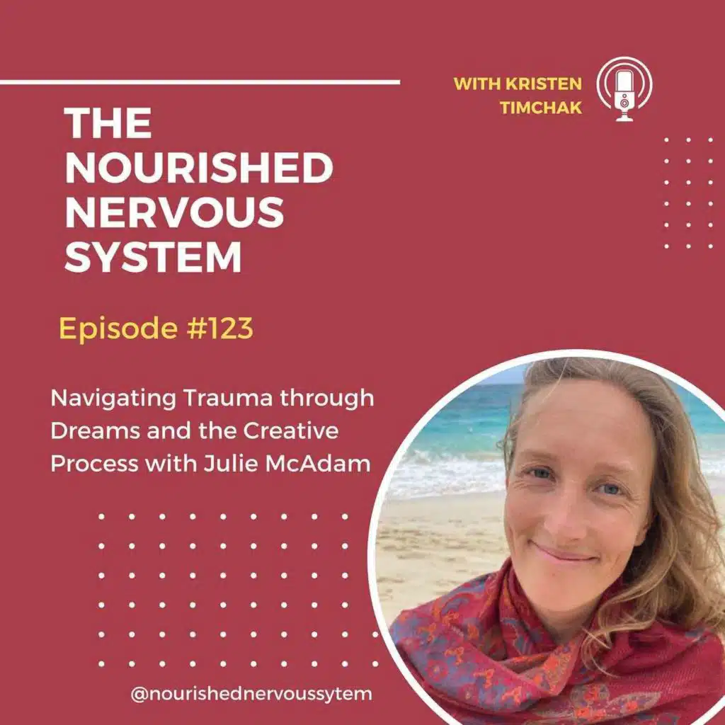 Navigating Trauma through Dreams and the Creative Process with Julie MacAdam
