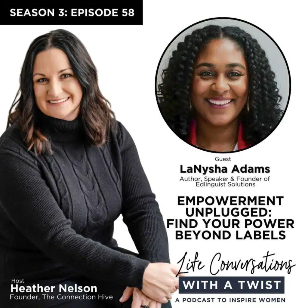 Empowerment Unplugged: Find Your Power Beyond Labels with LaNysha Adams