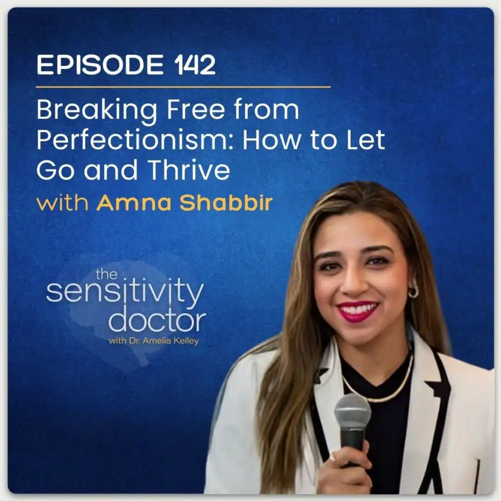 Breaking Free from Perfectionism: How to Let Go and Thrive with Amna Shabbir