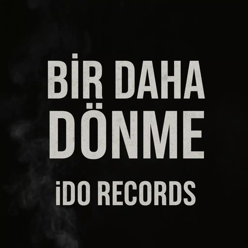 Bir Daha Dönme (feat. Kuzey)