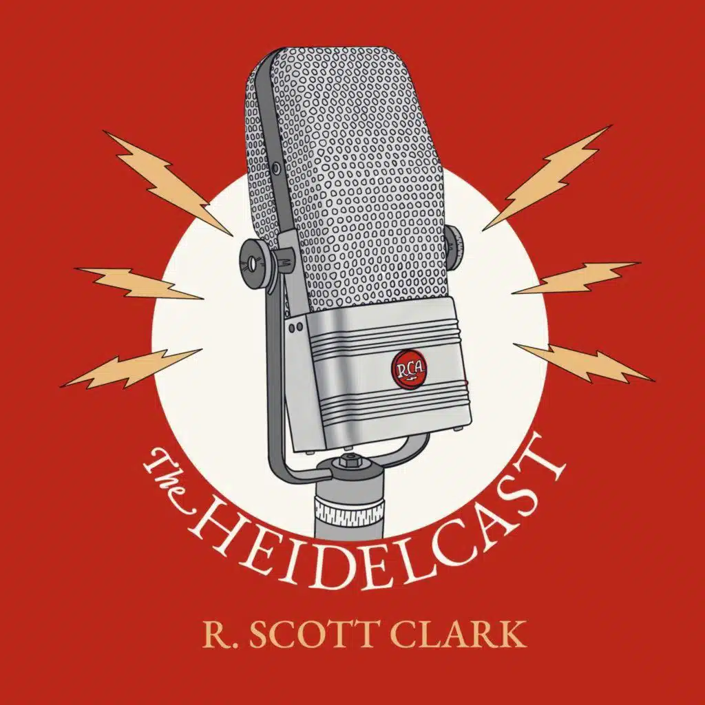 Heidelminicast: For Those Just Tuning In, What is the Federal Vision?