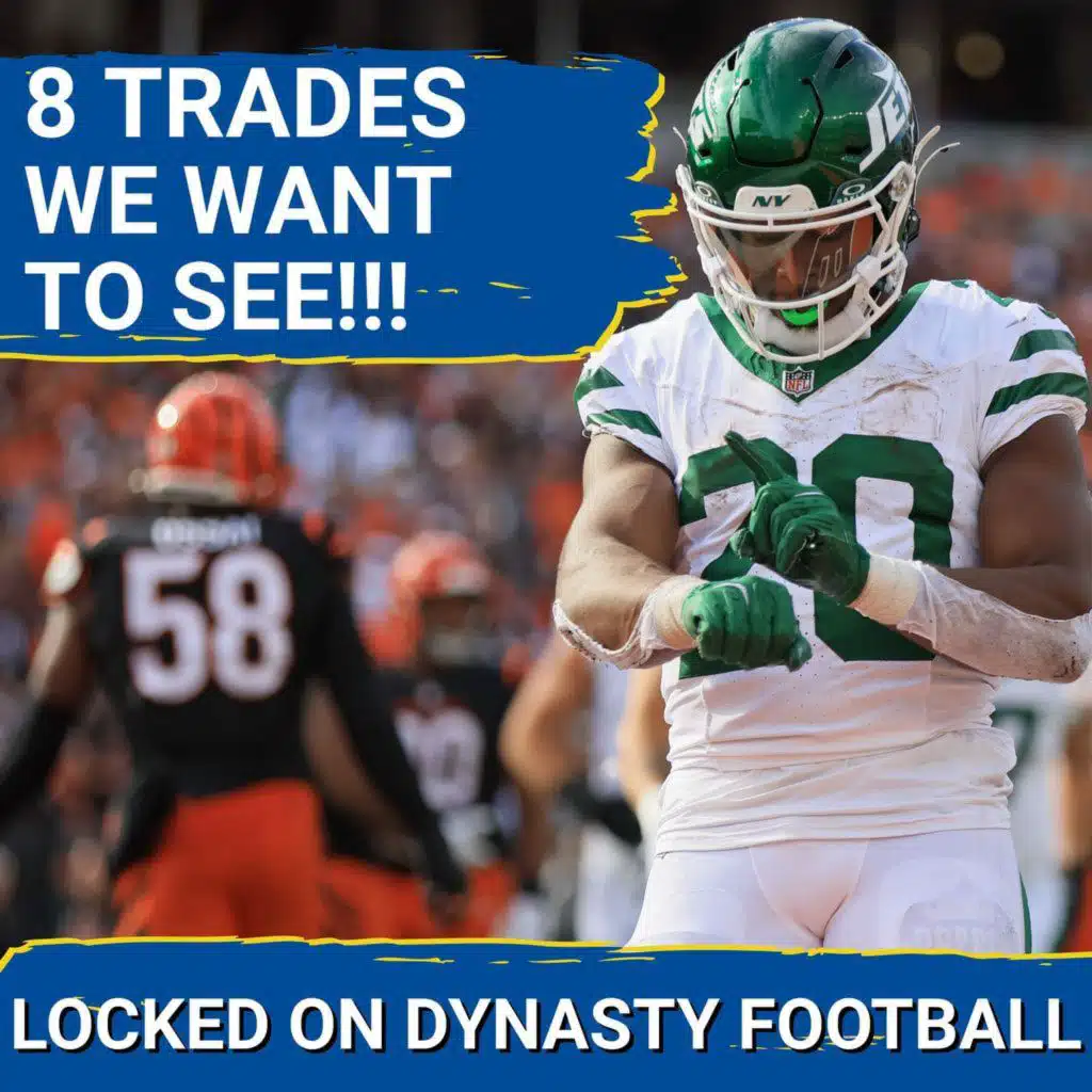 8 BLOCKBUSTER NFL Trade Deadline Moves That Could TRANSFORM Your Dynasty League | Hall To Chiefs?