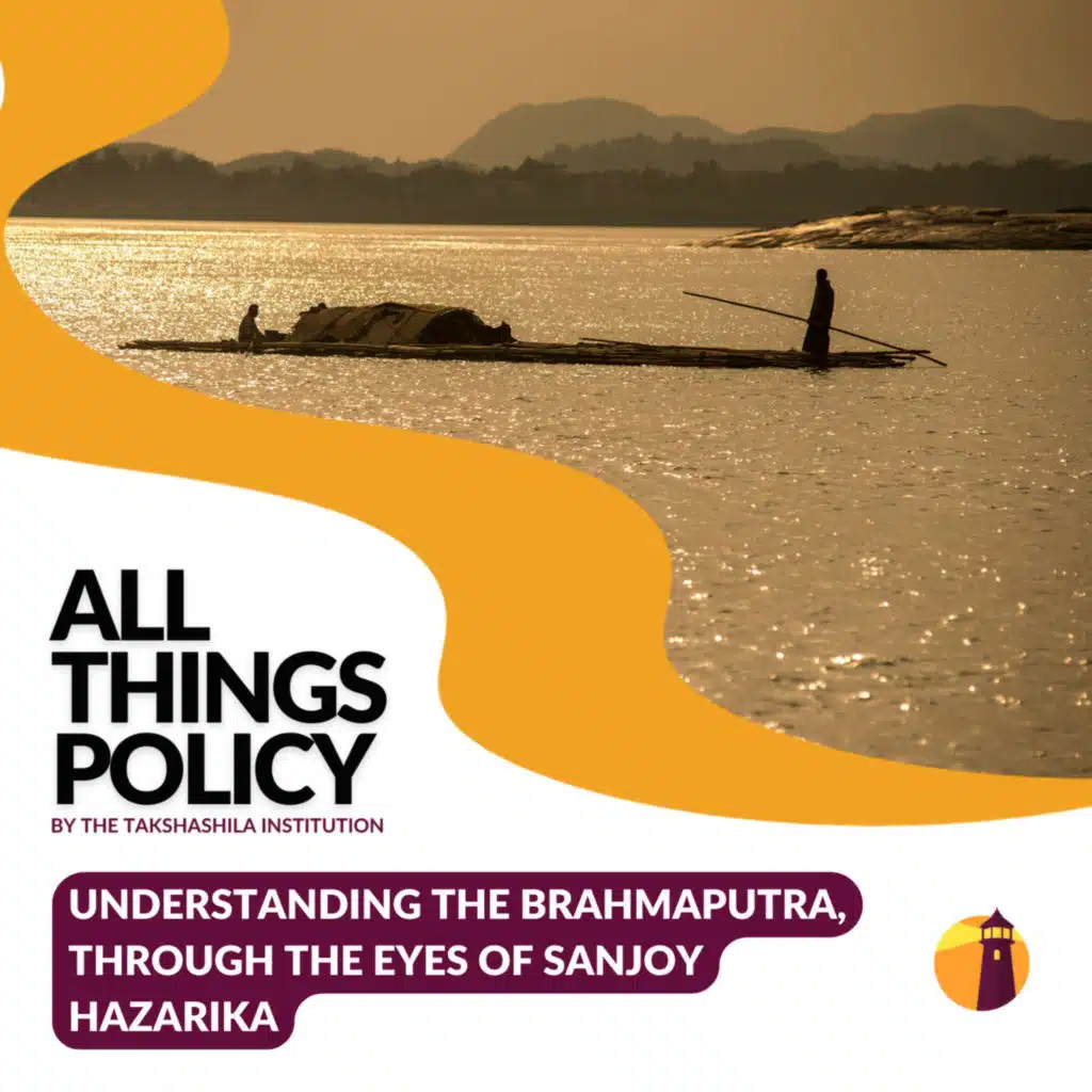 Understanding the Brahmaputra, Through the Eyes of Sanjoy Hazarika