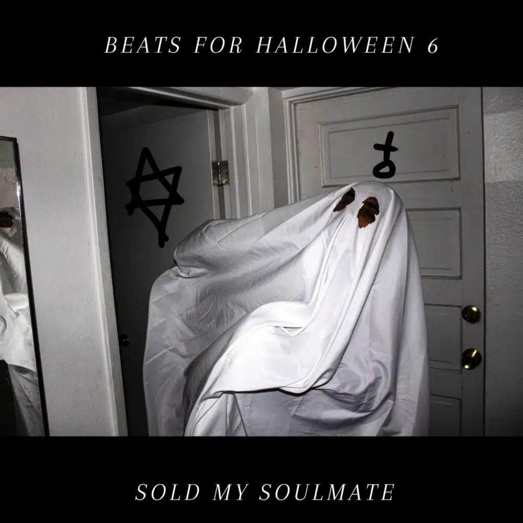Beats for Halloween 6 (Sold My SoulMate)
