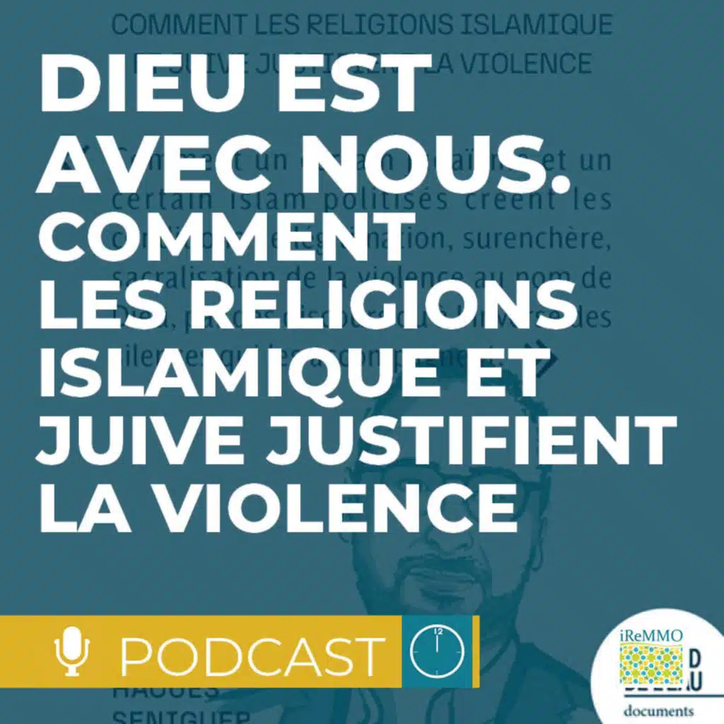 Dieu est avec nous. Comment les religions islamique et juive justifient la violence [Midi] 