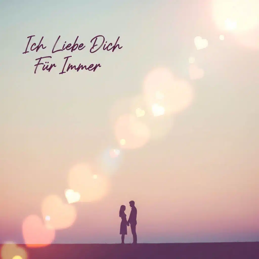 Ich Liebe Dich Für Immer