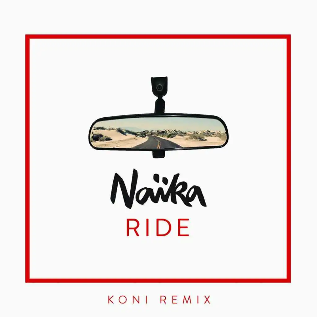 Ride (Koni Remix)