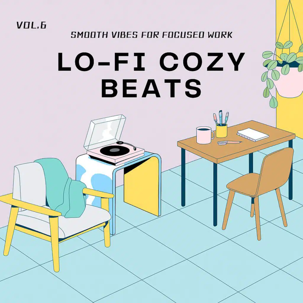 Lo-fi Cozy Beats - Smooth Vibes for Focused Work Vol. 6