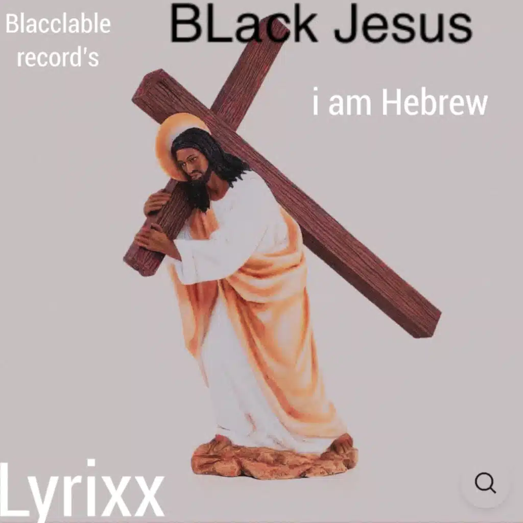 Black Jesus I Am Hebrew