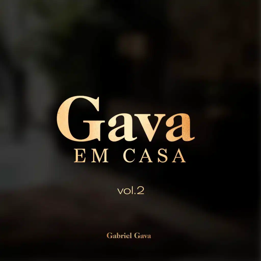 Gava em Casa - Vol. 2