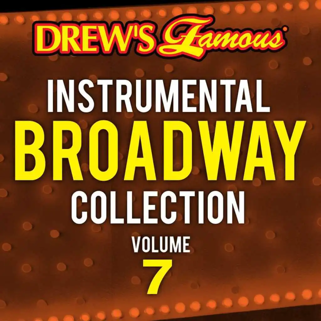 Drew's Famous Instrumental Broadway Collection (Vol. 7)