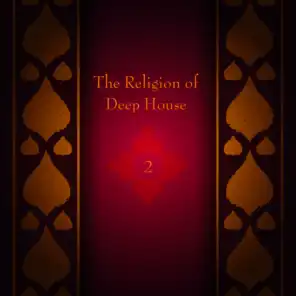 The Religion of Deep House, Vol. 2