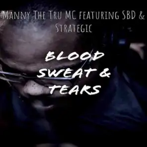 Blood, Sweat & Tears (feat. SBD & Strategic)