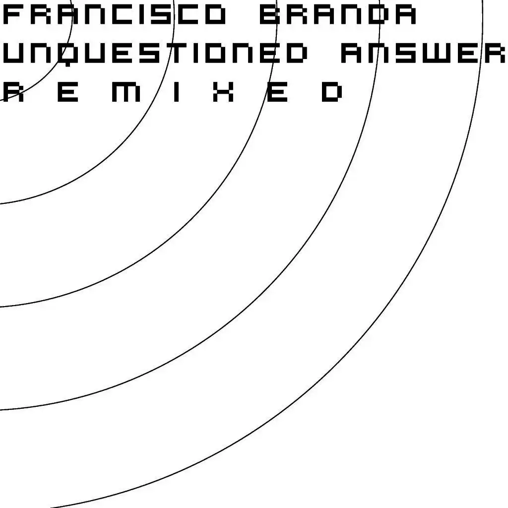 Unquestioned Answer Remixed