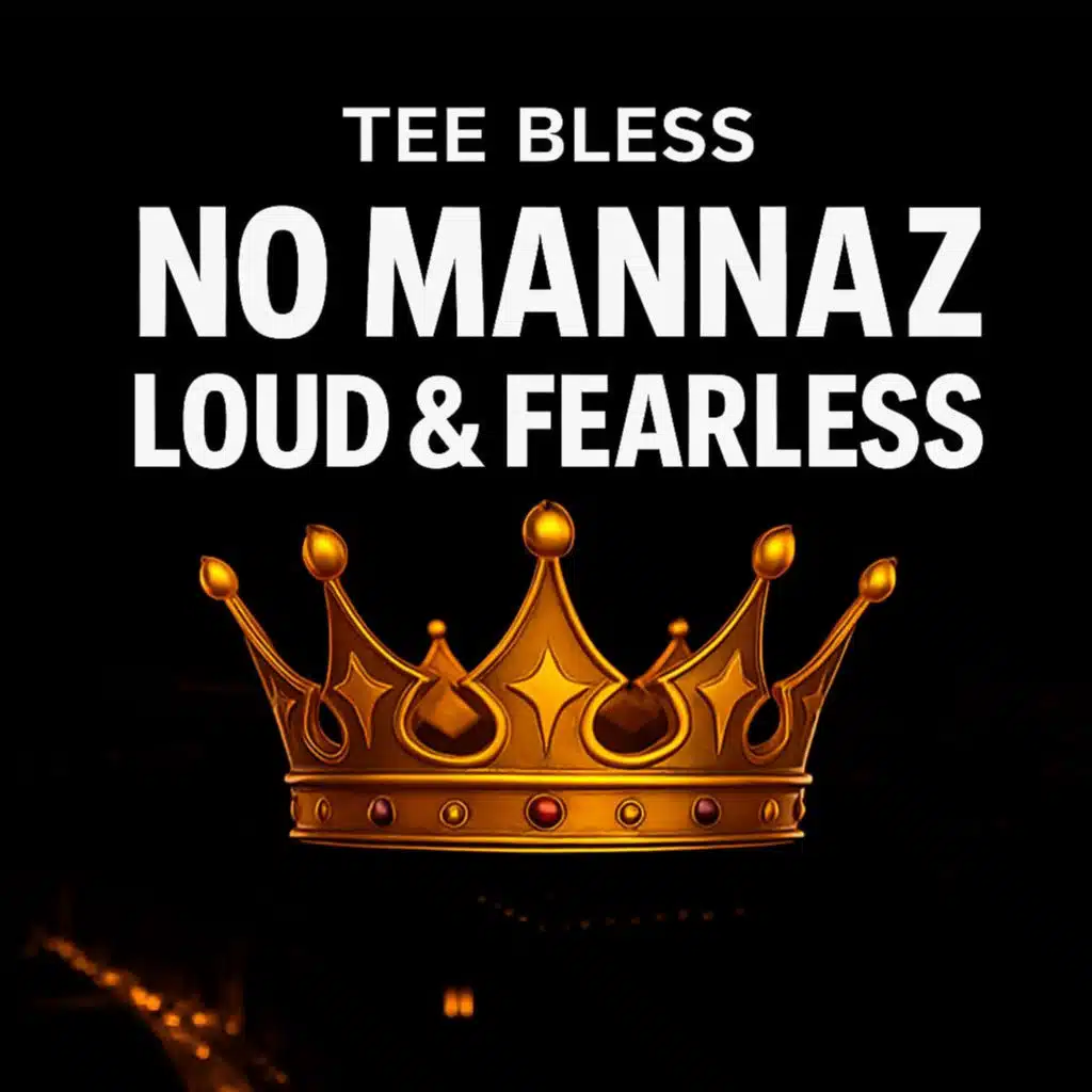 No Mannaz Loud & Fearless