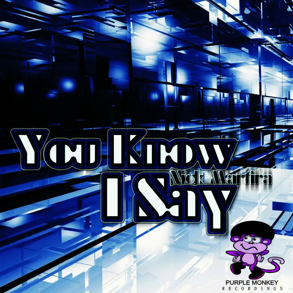 You Know I Say (Main Mix)