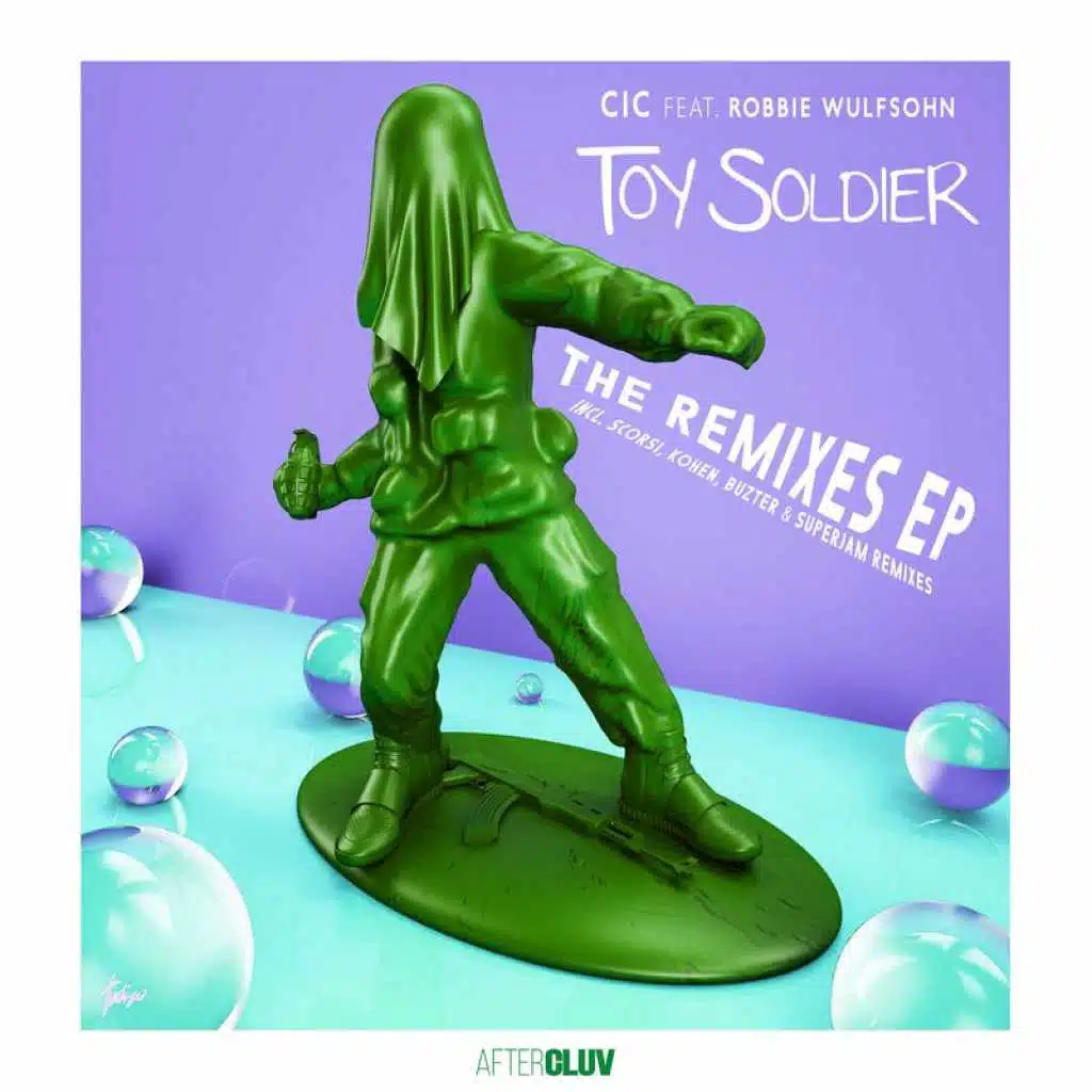 Toy Soldier (Remixes) [feat. Robbie Wulfsohn]