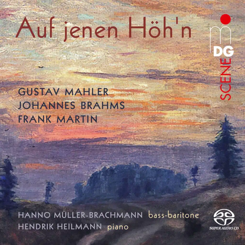Mahler & Brahms & Martin: "Auf jenen Höh'n"