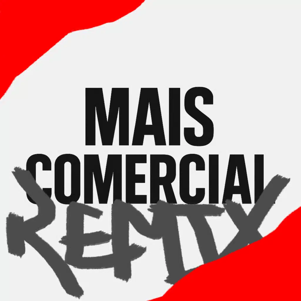 Mais Comercial (Remix) [feat. NINJA]
