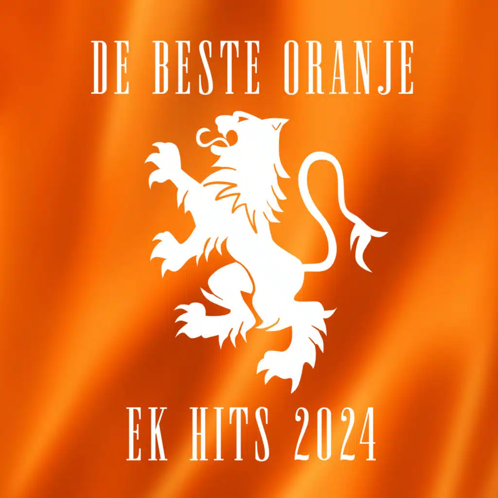 De Beste Oranje Ek Hits 2024