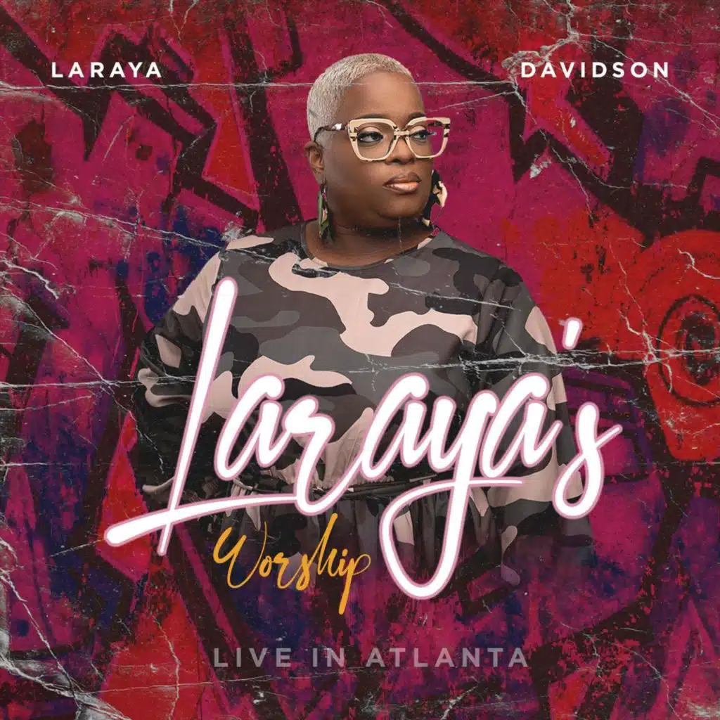 Laraya's Worship - Live in Atlanta