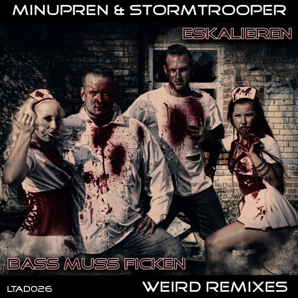 Eskalieren / Bass muss ficken (Weird Remixes)