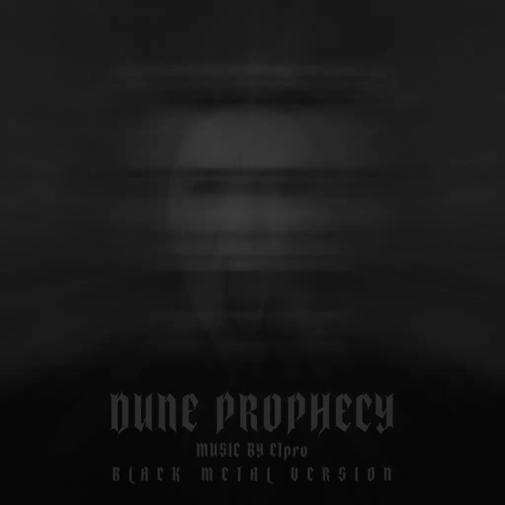 DUNE PROPHECY: BLACK METAL VERSION