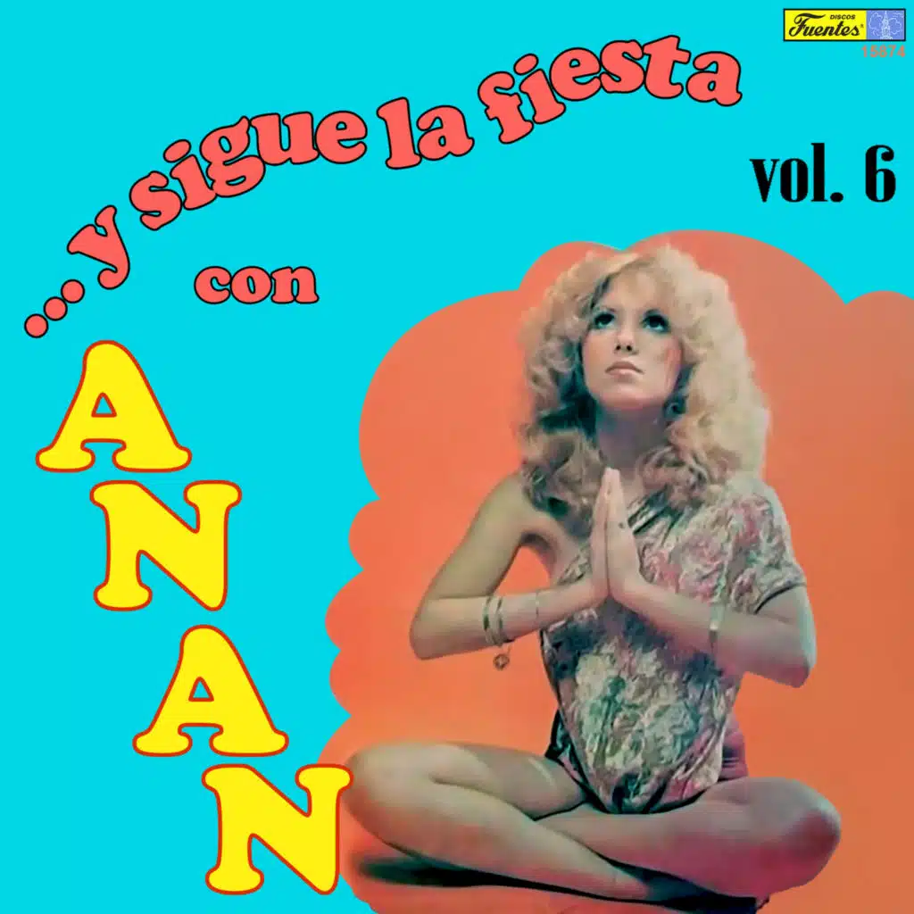 Y Sigue la Fiesta con Anan, Vol. 6