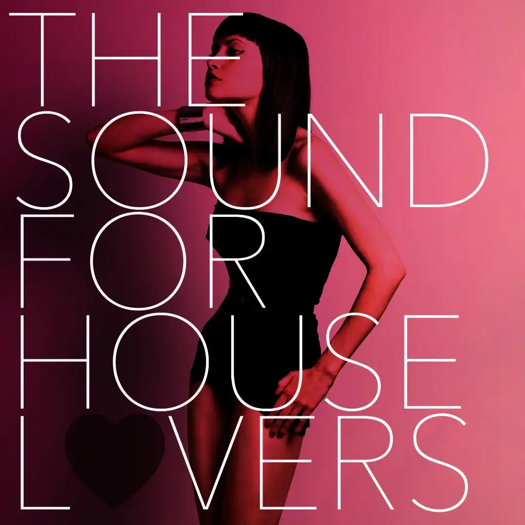 The Sound for House Lovers