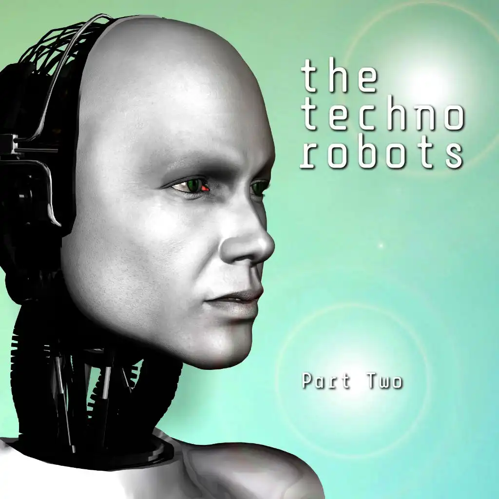 The Techno Robots, Pt. 1
