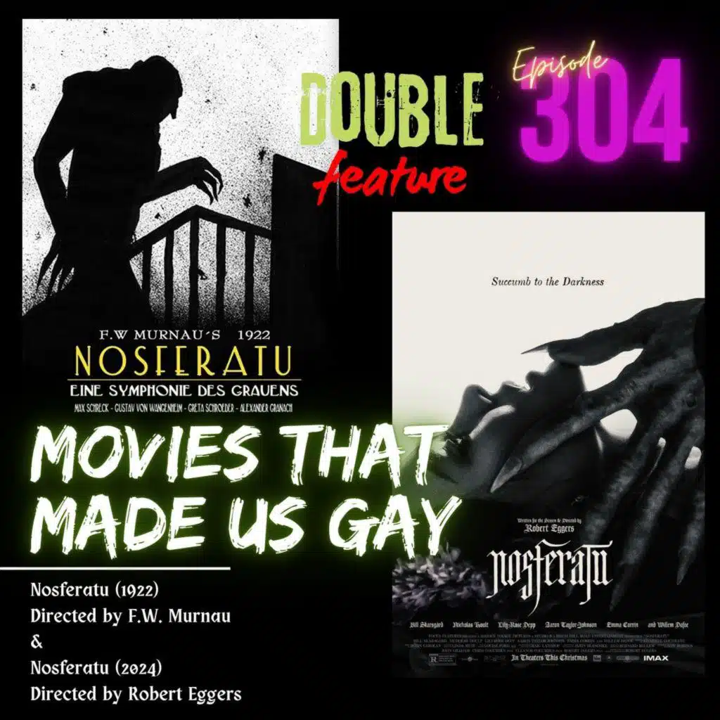 304. Nosferatu directed by F.W Murnau (1922) and Robert Eggers (2024)