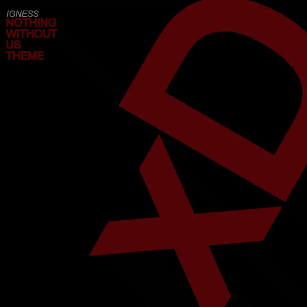 Nothing Without Us Theme