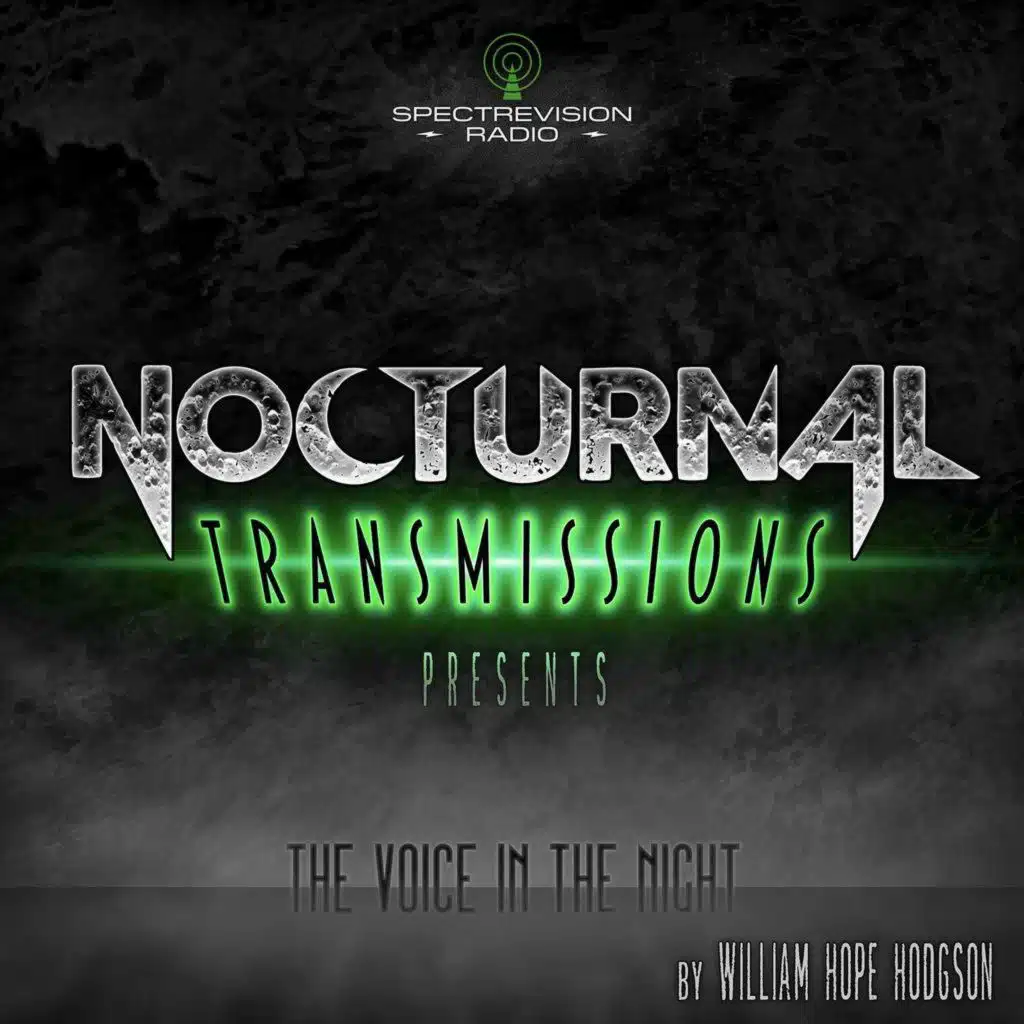 NOCTRANS Ep 217 - The Voice in the Night