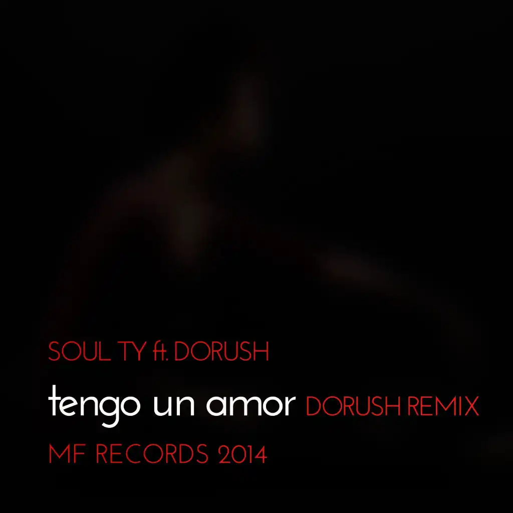 Tengo un Amor (Dorush Remix)