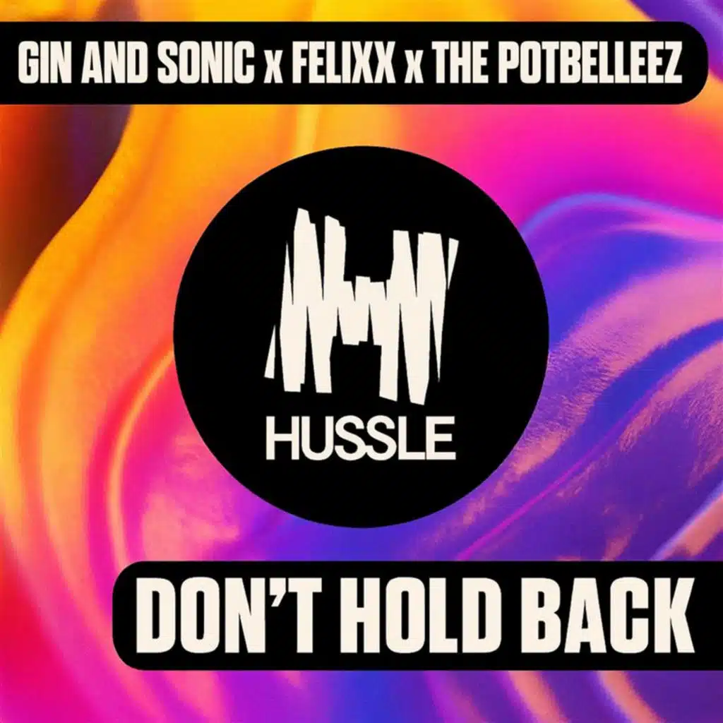 Don't Hold Back (feat. Gin and Sonic & Felixx)